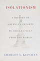 Book cover of: Isolationism. By: Charles A. Kupchan