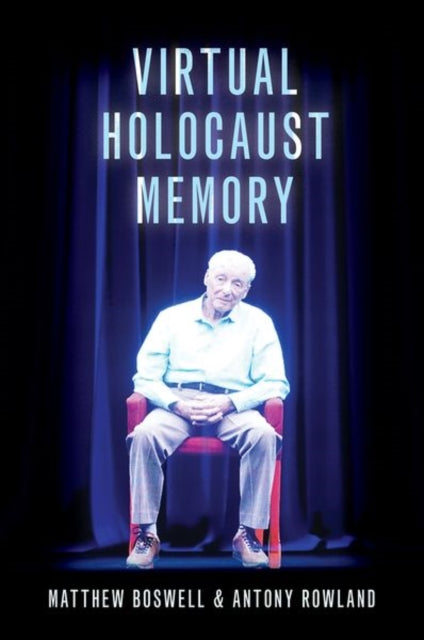 Book cover of: Virtual Holocaust Memory. By: Matthew Boswell