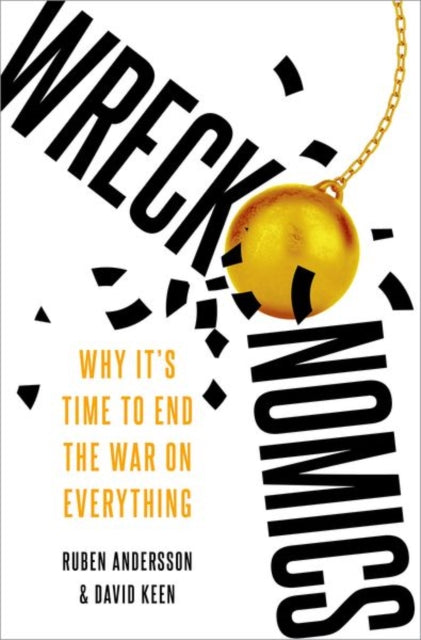Book cover of: Wreckonomics. By: Ruben Andersson