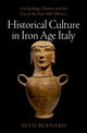 Book cover of: Historical Culture in Iron Age Italy. By: Seth Bernard