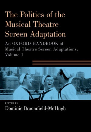Politics of the Musical Theatre Screen Adaptation