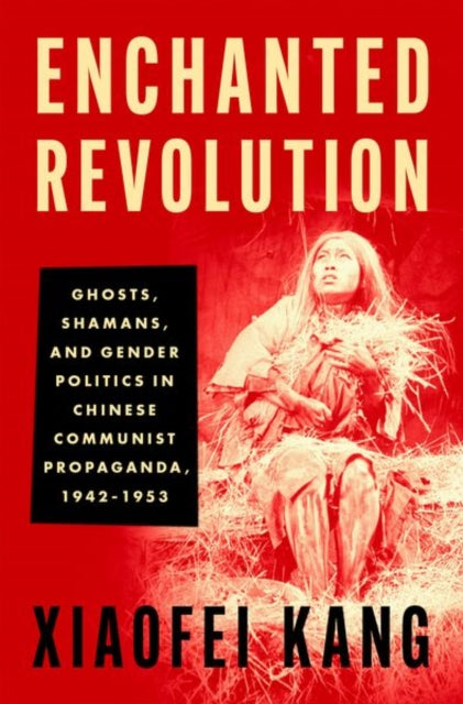 Book cover of: Enchanted Revolution. By: Xiaofei Kang