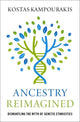 Book cover of: Ancestry Reimagined. By: Kostas Kampourakis