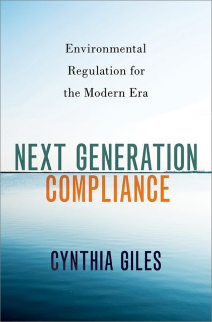 Book cover of: Next Generation Compliance. By: Cynthia J. Giles
