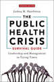 Book cover of: Public Health Crisis Survival Guide. By: Joshua M. Sharfstein