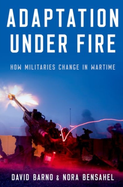 Book cover of: Adaptation under Fire. By: David Barno