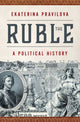 Book cover of: Ruble. By: Ekaterina Pravilova
