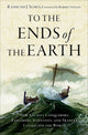Book cover of: To the Ends of the Earth. By: Raimund J. Schulz