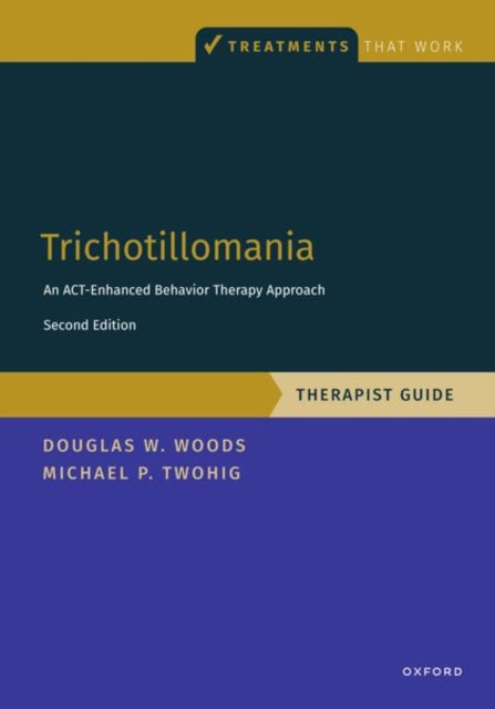 Book cover of: Trichotillomania: Therapist Guide. By: Michael P. Twohig