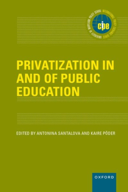 Book cover of: Privatization in and of Public Education. By: Antonina Santalova