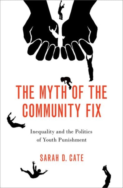 Book cover of: Myth of the Community Fix. By: Sarah D. Cate