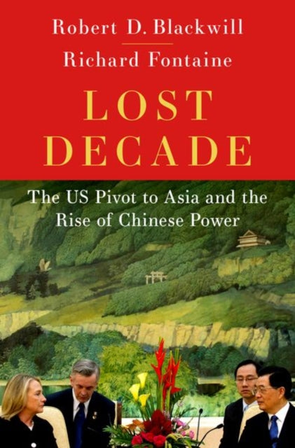 Book cover of: Lost Decade. By: Robert Blackwill