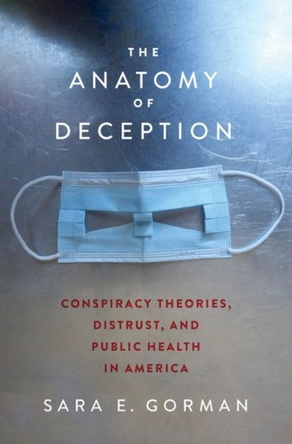 Book cover of: Anatomy of Deception. By: Sara E. Gorman