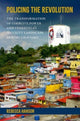 Book cover of: Policing the Revolution. By: Rebecca Hanson