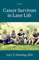 Book cover of: Cancer Survivors in Later Life. By: Gary T. Deimling