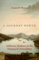 Book cover of: Journey North. By: Louis P. Masur