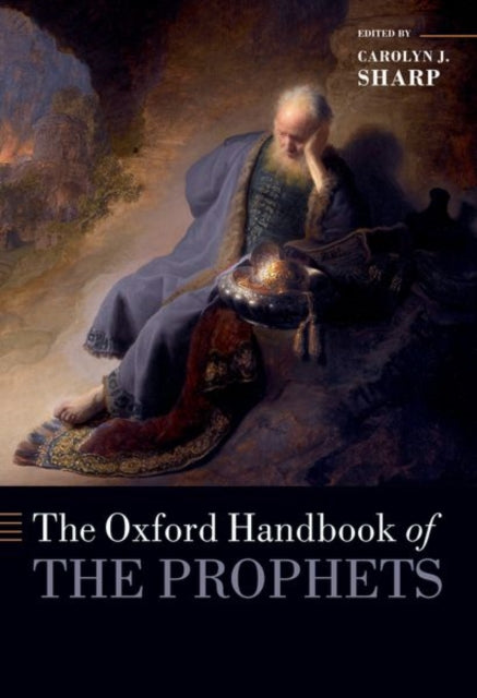 Book cover of: Oxford Handbook of the Prophets. By: Carolyn Sharp