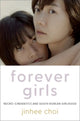 Book cover of: Forever Girls. By: Jinhee Choi