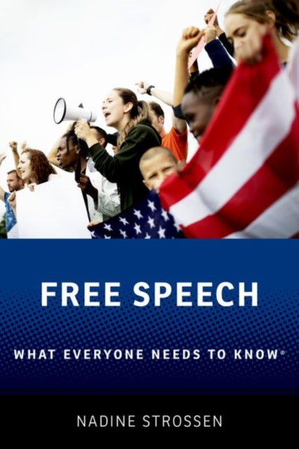 Book cover of: Free Speech. By: Nadine Strossen