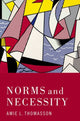 Book cover of: Norms and Necessity. By: Thomasson