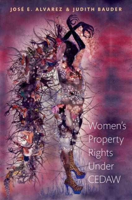 Book cover of: Women's Property Rights Under CEDAW. By: José E. Alvarez