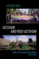Book cover of: Activism and Post-activism. By: Jihoon Kim
