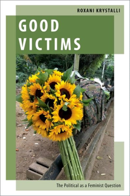 Book cover of: Good Victims. By: Roxani Krystalli