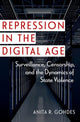 Book cover of: Repression in the Digital Age. By: Anita R. Gohdes