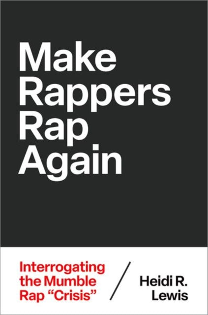 Book cover of: Make Rappers Rap Again