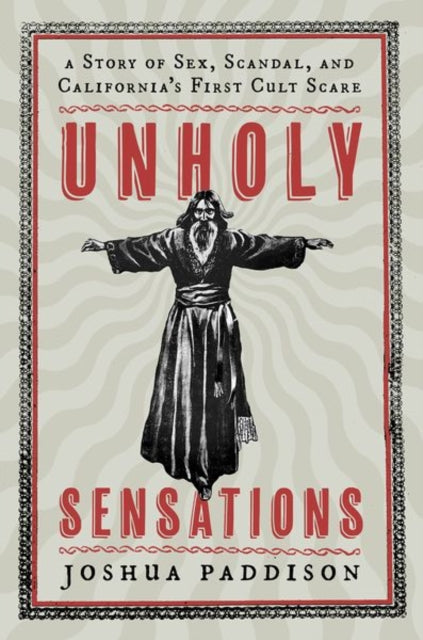 Book cover of: Unholy Sensations. By: Joshua Paddison