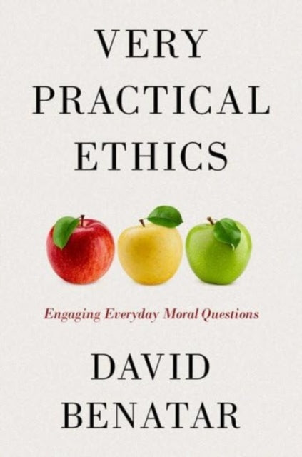 Book cover of: Very Practical Ethics