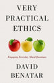 Book cover of: Very Practical Ethics