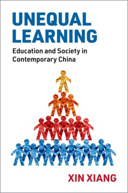 Book cover of: Unequal Learning. By: Xin Xiang