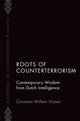 Book cover of: Roots of Counterterrorism. By: Constant Willem Hijzen