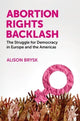 Book cover of: Abortion Rights Backlash