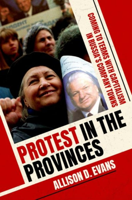 Book cover of: Protest in the Provinces