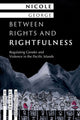 Book cover of: Between Rights and Rightfulness