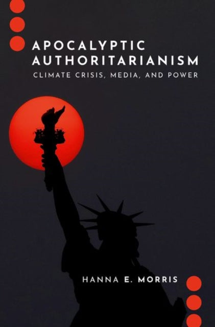 Book cover of: Apocalyptic Authoritarianism