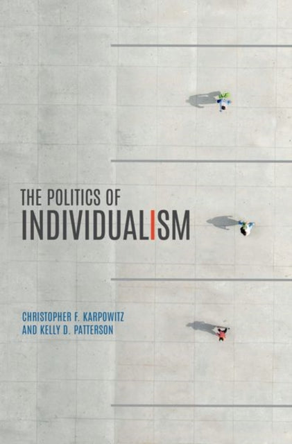 Book cover of: Politics of Individualism