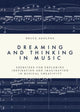 Book cover of: Dreaming and Thinking in Music