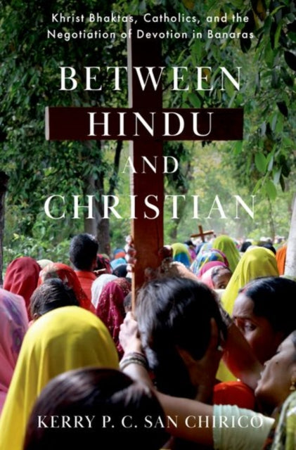 Book cover of: Between Hindu and Christian