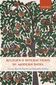 Book cover of: Religious Interactions in Modern India. By: Martin Fuchs