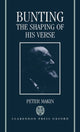 Book cover of: Bunting: The Shaping of His Verse. By: Peter Makin