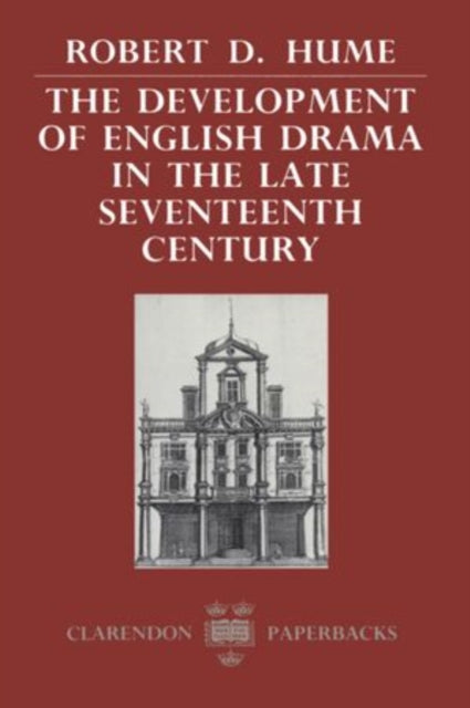 Book cover of: Development of English Drama in the Late Seventeenth Century. By: Hume, Robert D.