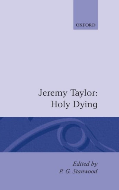 Book cover of: Holy Living and Holy Dying: Volume II: Holy Dying. By: Jeremy Taylor