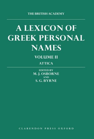 Lexicon of Greek Personal Names: Volume II: Attica