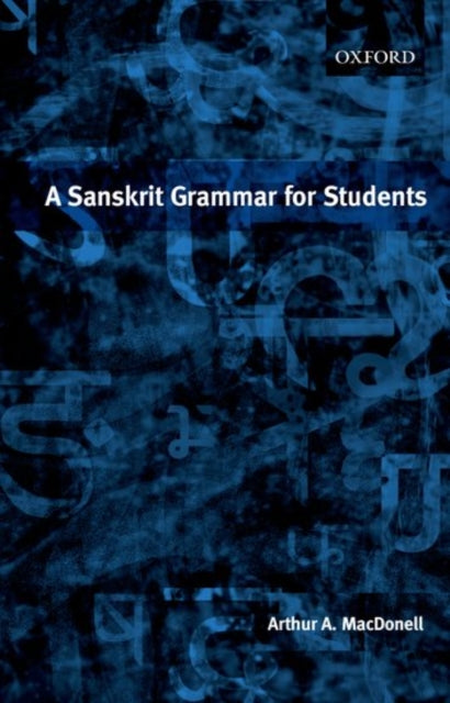 Book cover of: Sanskrit Grammar for Students. By: Arthur Anthony Macdonell