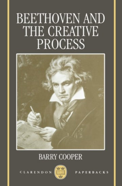 Book cover of: Beethoven and the Creative Process