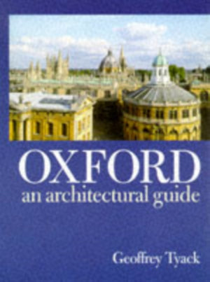 Oxford, An Architectural Guide