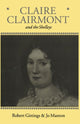 Book cover of: Claire Clairmont and the Shelleys 1798-1879. By: Gittings, Robert.